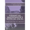 Financial Mathematics with MS Excel: Time Value of Money - Paperback