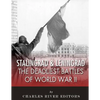 Stalingrad and Leningrad: The Deadliest Battles of World War II - Paperback
