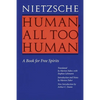 Human, All Too Human: A Book for Free Spirits (Revised Edition) - Paperback