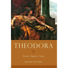 Theodora: Actress, Empress, Saint - Paperback