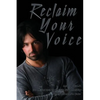 Reclaim Your Voice - Paperback