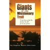 Giants of the Missionary Trail - Hardcover