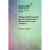 #WakingTheFeminists and the Data-Driven Revolution in Irish Theatre - Paperback