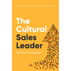 The Cultural Sales Leader: Sustaining People, Attaining Results - Paperback