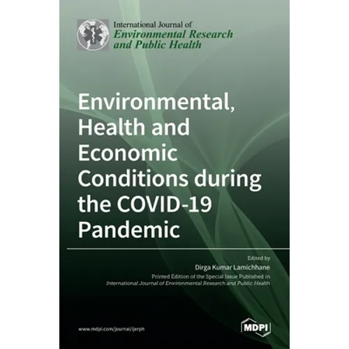 Environmental, Health and Economic Conditions during the COVID-19 Pandemic - Hardcover