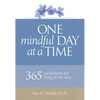 One Mindful Day at a Time: 365 Meditations on Living in the Now - Paperback