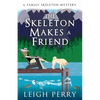 The Skeleton Makes a Friend - Paperback