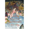 The Girl Who Fell Beneath the Sea - Hardcover