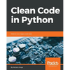 Clean Code in Python: Refactor your legacy code base - Paperback