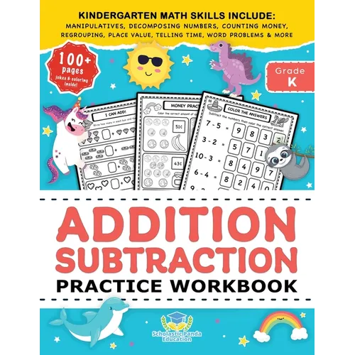 Addition Subtraction Practice Workbook: Kindergarten Math Workbook Age 5-7 Homeschool Kindergarteners and 1st Grade Activities Place Value, Manipulati - Paperback