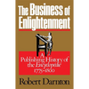 The Business of Enlightenment: A Publishing History of the Encyclopédie, 1775-1800 - Paperback