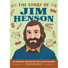 The Story of Jim Henson: An Inspiring Biography for Young Readers - Paperback