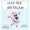 Izzy the Instacam - Hardcover