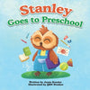 Stanley Goes to Preschool: A Special First Day of School - Paperback