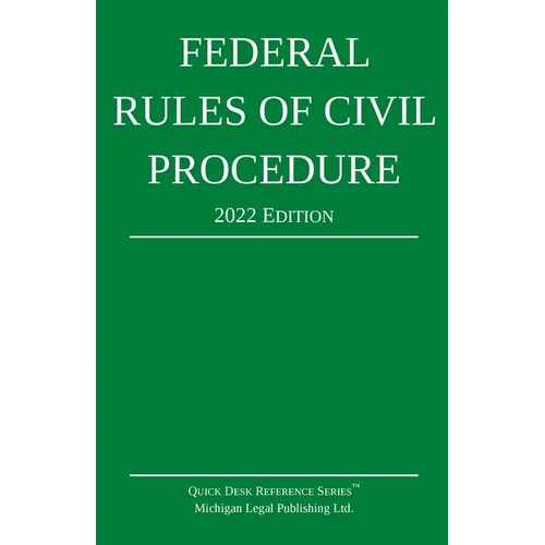 Federal Rules of Civil Procedure; 2022 Edition: With Statutory Supplement - Paperback