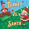 Turkey vs. Santa - Hardcover