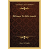 Witness To Witchcraft - Paperback