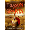 Treason of Sparta: The Brand New Book from the Master of Historical Fiction! - Hardcover