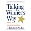 Talking the Winner's Way: 92 Little Tricks for Big Success in Business and Personal Relationships - Paperback
