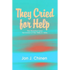 They Cried for Help - Hardcover