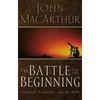 The Battle for the Beginning: The Bible on Creation and the Fall of Adam - Paperback