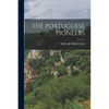 The Portuguese Pioneers - Paperback