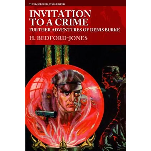 Invitation to a Crime: Further Adventures of Denis Burke - Paperback