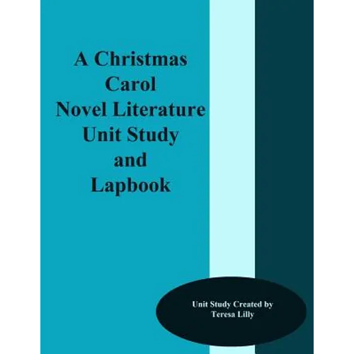 A Christmas Carol Novel Literature Unit Study and Lapbook - Paperback