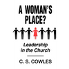 A Woman's Place?: Leadership in the Church - Paperback