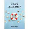 Sudden Leadership: A Survival Guide for Physicians - Hardcover