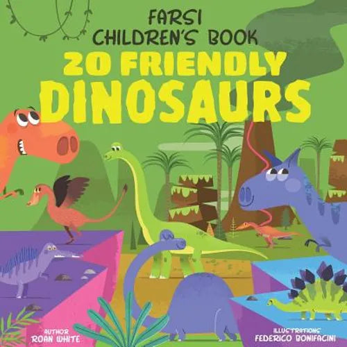 Farsi Children's Book: 20 Friendly Dinosaurs - Paperback