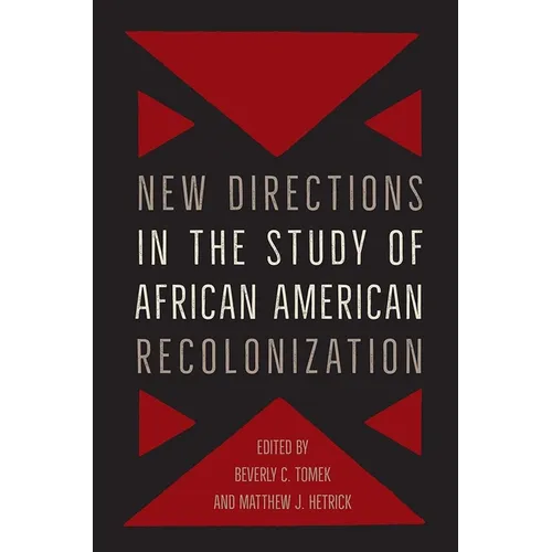 New Directions in the Study of African American Recolonization - Paperback