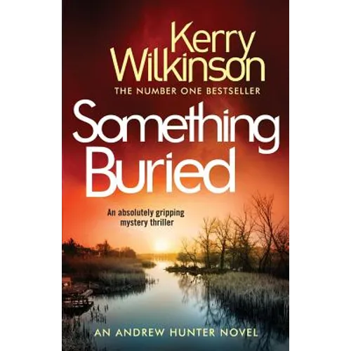 Something Buried: An Absolutely Gripping Mystery Thriller - Paperback