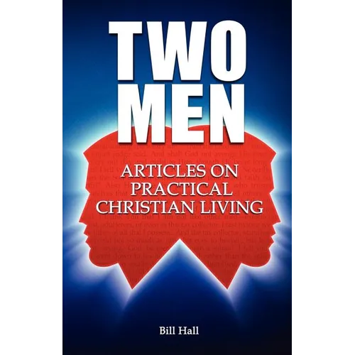 Two Men: Articles on Practical Christian Living - Paperback