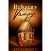 Reliquary for a Vampyr - Paperback