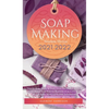 Soap Making Business Startup 2021-2022: Step-by-Step Guide to Start, Grow and Run your Own Home Based Soap Making Business in 30 days with the Most Up - Hardcover