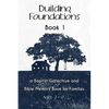 Building Foundations: A Baptist Catechism and Bible Memory Book for Families - Paperback