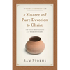 A Sincere and Pure Devotion to Christ, Volume 1: 100 Daily Meditations on 2 Corinthians (2 Corinthians 1-6) - Paperback