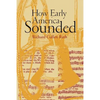 How Early America Sounded - Paperback