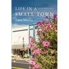 Life In A Small Town - Paperback
