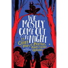 We Mostly Come Out at Night: 15 Queer Tales of Monsters, Angels & Other Creatures - Hardcover