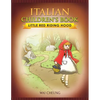 Italian Children's Book: Little Red Riding Hood - Paperback