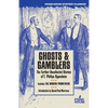 Ghosts & Gamblers: The Further Uncollected Stories of E. Phillips Oppenheim - Paperback