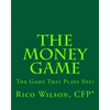 The Money Game: The Game That Plays You! - Paperback