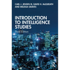 Introduction to Intelligence Studies - Hardcover