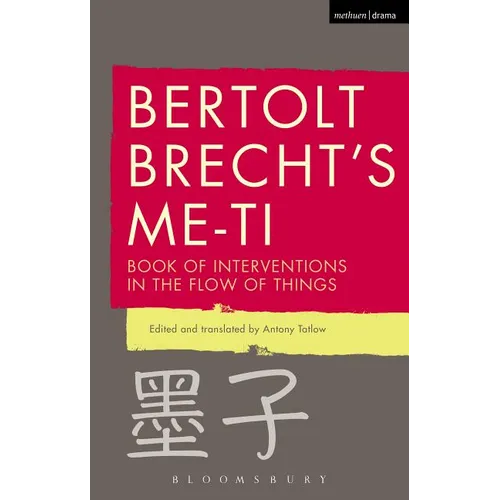 Bertolt Brecht's Me-Ti: Book of Interventions in the Flow of Things - Paperback