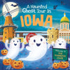 A Haunted Ghost Tour in Iowa - Hardcover
