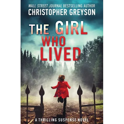 The Girl Who Lived: A Thrilling Suspense Novel - Paperback