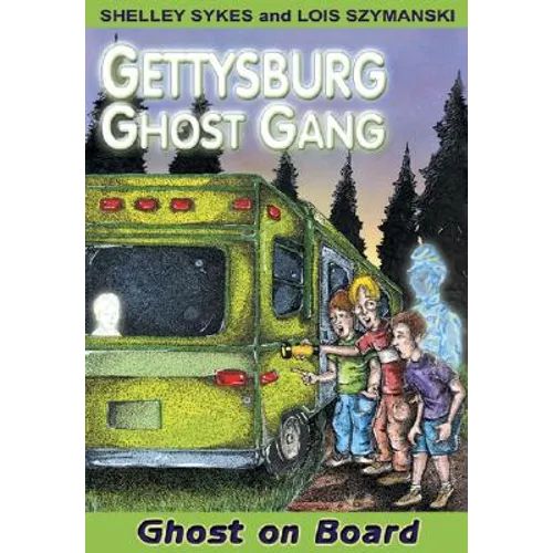 Ghost on Board: Gettysburg Ghost Gang #2 - Paperback