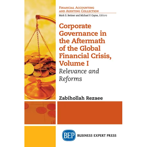Corporate Governance in the Aftermath of the Global Financial Crisis, Volume I: Relevance and Reforms - Paperback